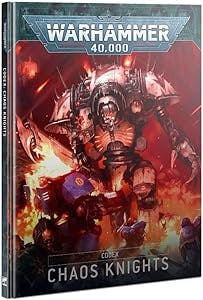 Unleash Chaos with the Warhammer 40,000 Codex Chaos Knights